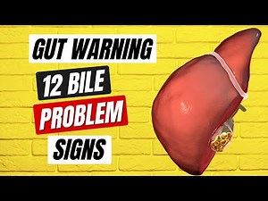 12 Warning Signs of a Bile Deficiency