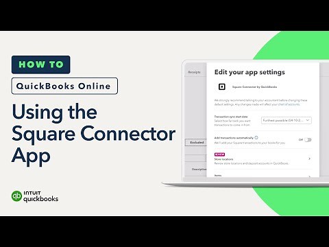 How to use the Square Connector App in QuickBooks Online