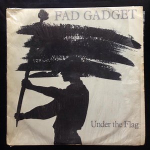 Fad Gadget - Under The Flag