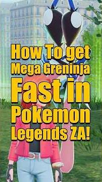 Get Mega Greninja Fast!