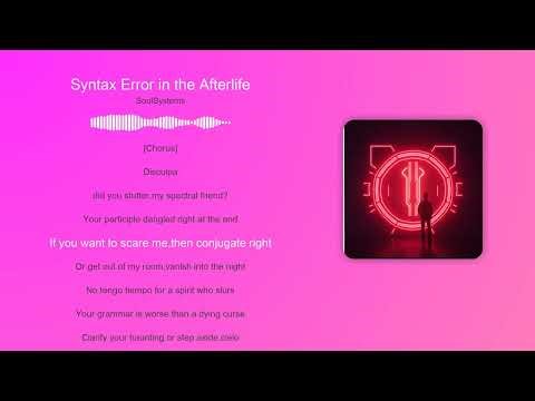 Syntax Error In The Afterlife