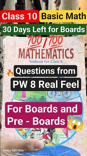 Class 10 Mathematics Basic Top 25 Most Important Questions from PW 8 Real Feel Sample Papers😎