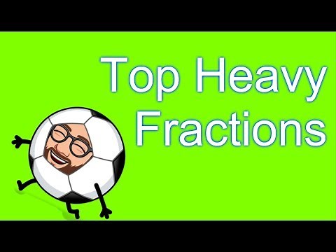 Top Heavy Fractions