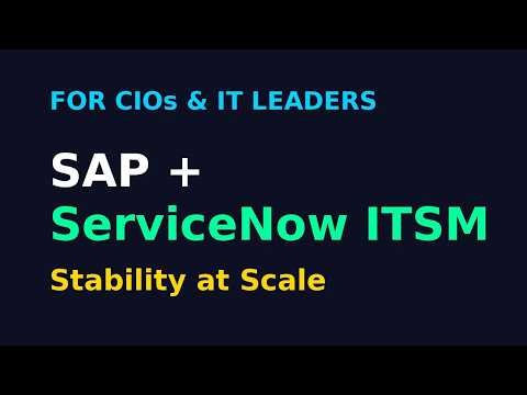 For IT Leaders: SAP ERP Stability at Enterprise Scale A Full ServiceNow ITSM Governance Demo