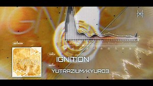 [XH\u002F2025开幕曲\u002F2025BPM] YUTRAZIUM\u002FKYURO3\u002FXH - IGNITION
