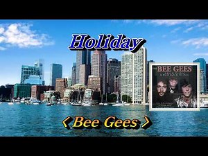 Holiday(홀리데이)💜Bee Gees(비지스), 한글자막 (HD With Lyrics)🌴🌿🍒🌻🍓