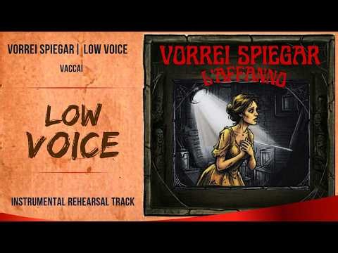 Vorrei spiergar ( Vaccai ) Low voice rehearsal track