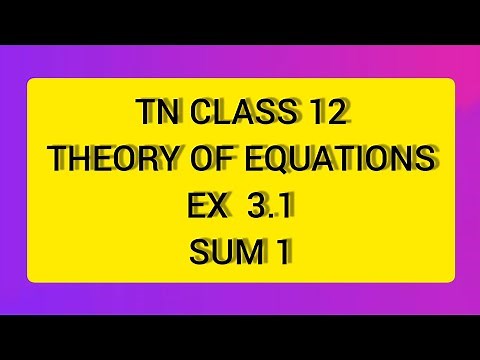 TN CLASS 12 MATHS THEORY OF EQUATION EX 3.1 SUM 1