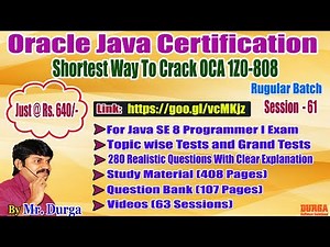 OCJA 1.8 Java SE 8 Programmer - I (1Z0 - 808 ) by Durga Sir On 28-04-2018
