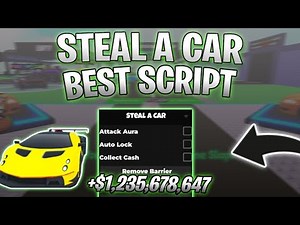 *NEW* Steal a Car Script (PASTEBIN 2025) (ATTACK AURA ,AUTO LOCK ,COLLECT CASH )