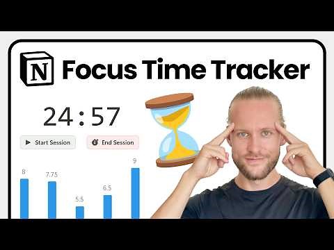 LOCK IN Your Focus with Notion Time Tracking | Tutorial + Free Template
