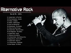 Linkin Park, Creed, Metallica, Oasis, Coldplay, Radiohead, Nirvana ⚡ Alternative Rock 2000s Music