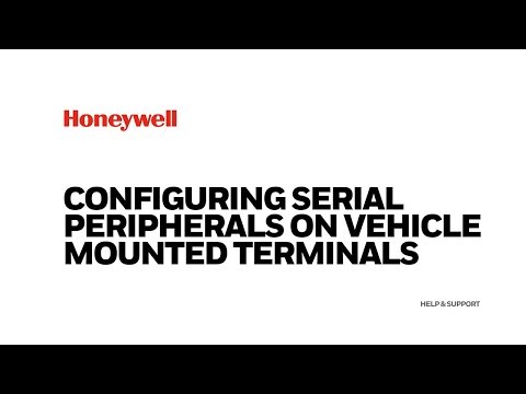How to Configure Serial Peripherals on Honeywell Vehicle Mounted Terminals