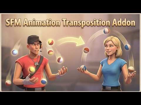SFM How to: Animation Transposition (Addon)
