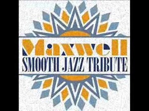 Fortunate - Maxwell Smooth Jazz Tribute