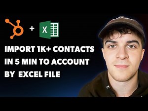 How to Import 1k+ Contacts in 5 Minutes into Your Hubspot Account - by Excel File (Full 2025 Guide)