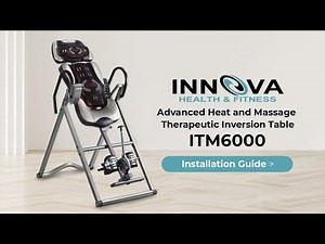 INNOVA ITM6000 Advanced Heat and Massage Therapeutic Inversion Table Installation