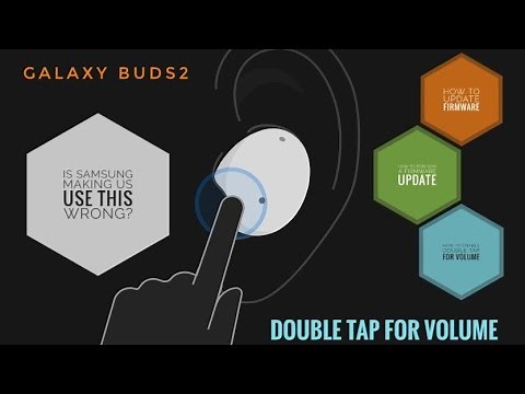 • Samsung Galaxy Buds2 / Buds2 Pro: How To Update Firmware & Use Double Tap For Volume Correctly!