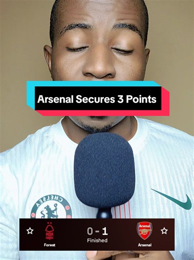 Arsenal Wins 1-0 Against Nottingham Forest in a closely contested match. #fyp #PremierLeague #arsenal #creatorsearchinsight #chelsea