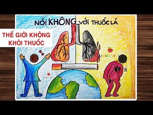 VẼ TRANH THẾ GIỚI KHÔNG KHÓI THUỐC | VẼ TRANH PHÒNG CHỐNG THUỐC LÁ | No Smoking Poster #smileart