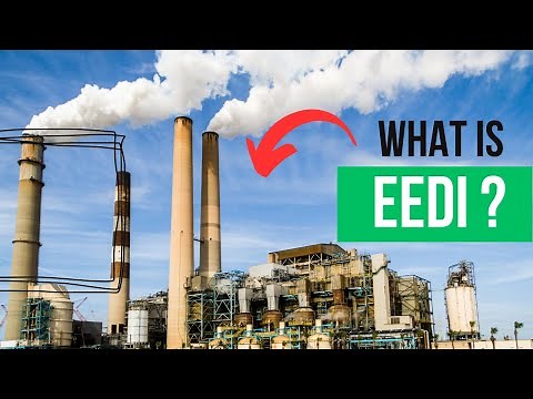 Understanding the Benefits of Energy Efficiency Design Index (EEDI) for Ships.