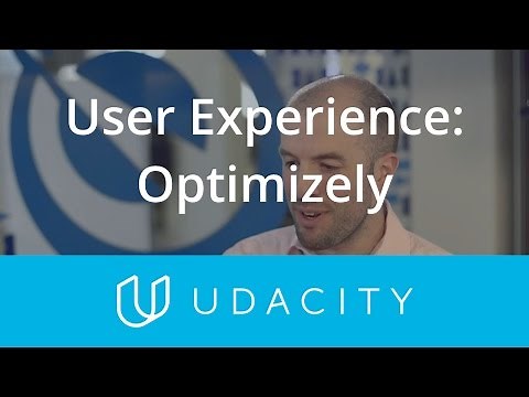 Optimizely and the User Experience | UX/UI Design | Product Design | Udacity