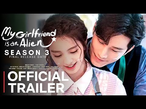 MY GIRLFRIEND IS ALIEN SEASON 3 TRAILER | Wetv | My Girlfriend Is Alien Season 3 Release Date