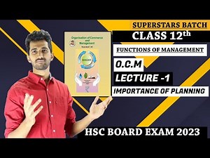 FUNCTIONS OF MANAGEMENT| IMPORTANCE OF PLANNING |OCM CLASS 12th🔥|12th Commerce New SYLLABUS