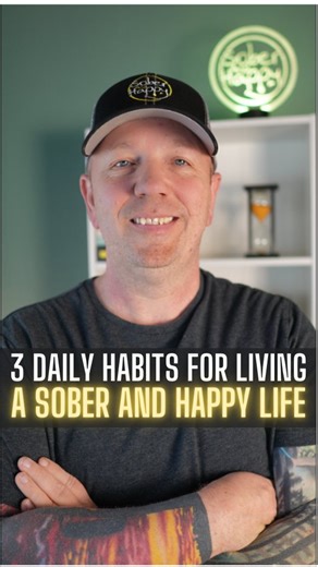 Creating new habits is crucial for creating a sober and happy life. Here are 3 that I do daily that set me up for success. | Sober And Happy