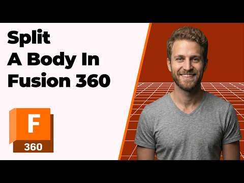 How To Split A Body In Fusion 360 (2026 Easy Guide)