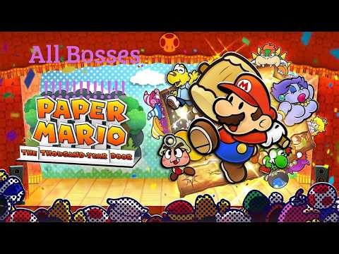 Paper Mario: The Thousand Year Door Remake All Bosses!!!!!