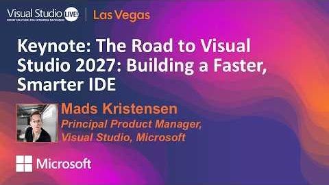 [260414] Keynote The Road to Visual Studio 2027 Building a Faster, Smarter IDE