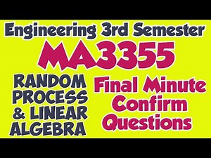 MA3355|Important questions|Random Process and linear Algebra|Final Minute revision|Engineering king|