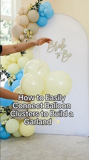 How to Easily Connect Balloon Clusters to Build a Balloon Garland | DIY Balloon Arch Tutorial
