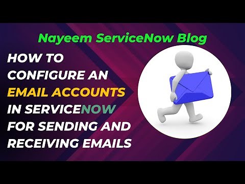 ServiceNow Email account | Enabling email account for sending and receiving emails | ServiceNow