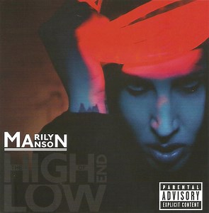 Marilyn Manson - The High End Of Low