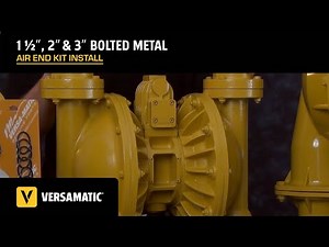 Versamatic 1½", 2" & 3" Bolted Metal Pumps Air End Kit Install