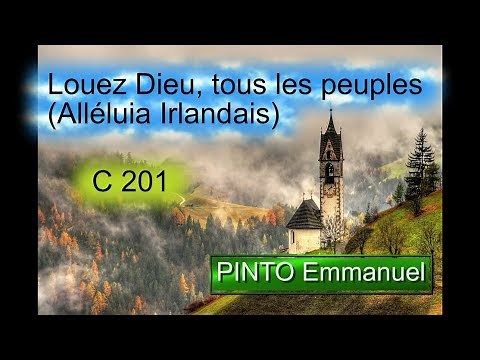 ALLÉLUIA IRLANDAIS - Louez Dieu, tous les peuples - C 201 - VERSION LONGUE - Instrumental et paroles