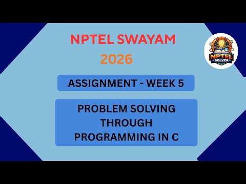 Problem solving through programming in C Week 5 | NPTEL ANSWERS JAN 2026 #nptel #nptel2026