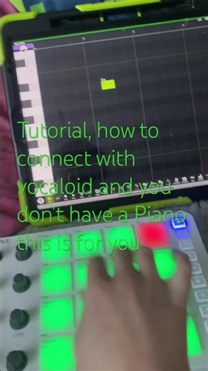 Tutorial, how to connect the pad with vocaloid and you don’t have a Piano this is four you for ￼￼