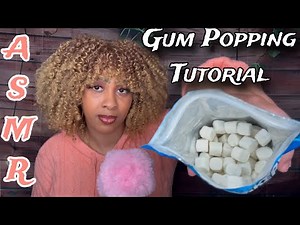 ASMR Gum Popping Tutorial: Create Relaxing Sounds