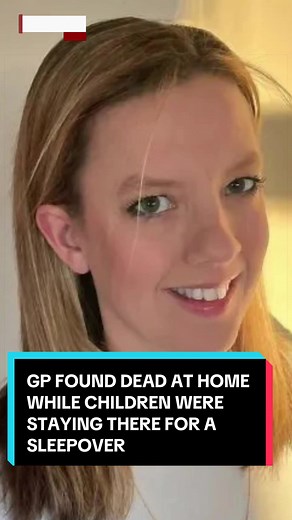 GP Hannah Cain Found Dead at Home During Children's Sleepover