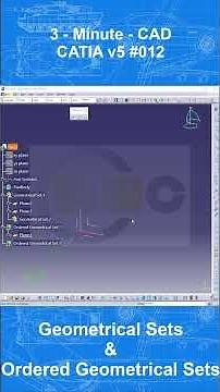 3MC - Catia v5 #012 - Geometrical Sets & Ordered Geometrical Sets