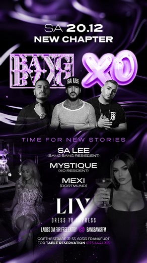 Salih Tarakci on Instagram: "🔥BANG BANG MEETS XO🔥 ➡️SA | 20.12. | LIV CLUB FFM⬅️ 💋DM | LADIES FREE ENTRY💋 🍾DM | TO BOOK YOUR TABLE🍾 🎧SA LEE | MYSTIQUE | MEXI🎤 🔊HIP HOP | AFRO | LATIN | AFROHOUSE🔊 💃🏻DRESS TO IMPRESS🕺🏻"