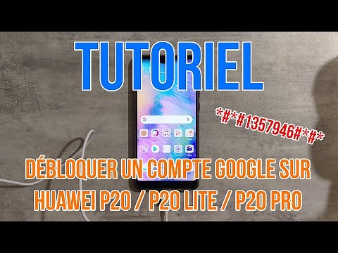 [TUTO] Débloquer un compte Google sur Huawei P20/P20 PRO (FRP)
