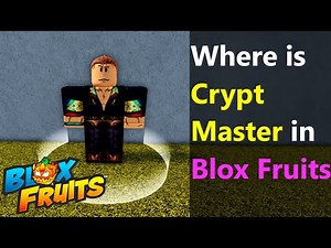 Where is the Crypt Master in Blox Fruits | Crypt Master Location