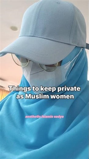 things to keep private as Muslim wo men💗🧕🏻✨#shorts#fyp