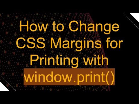 How to Change CSS Margins for Printing with window.print()