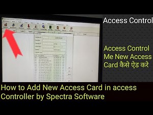 Spectra Ka Access Control Me New Access Card Add Kaise Kare?