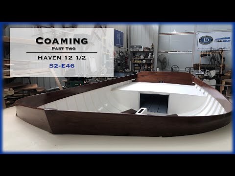 Wooden Boat Building, Installing the Coaming, Part 2. S2-E46